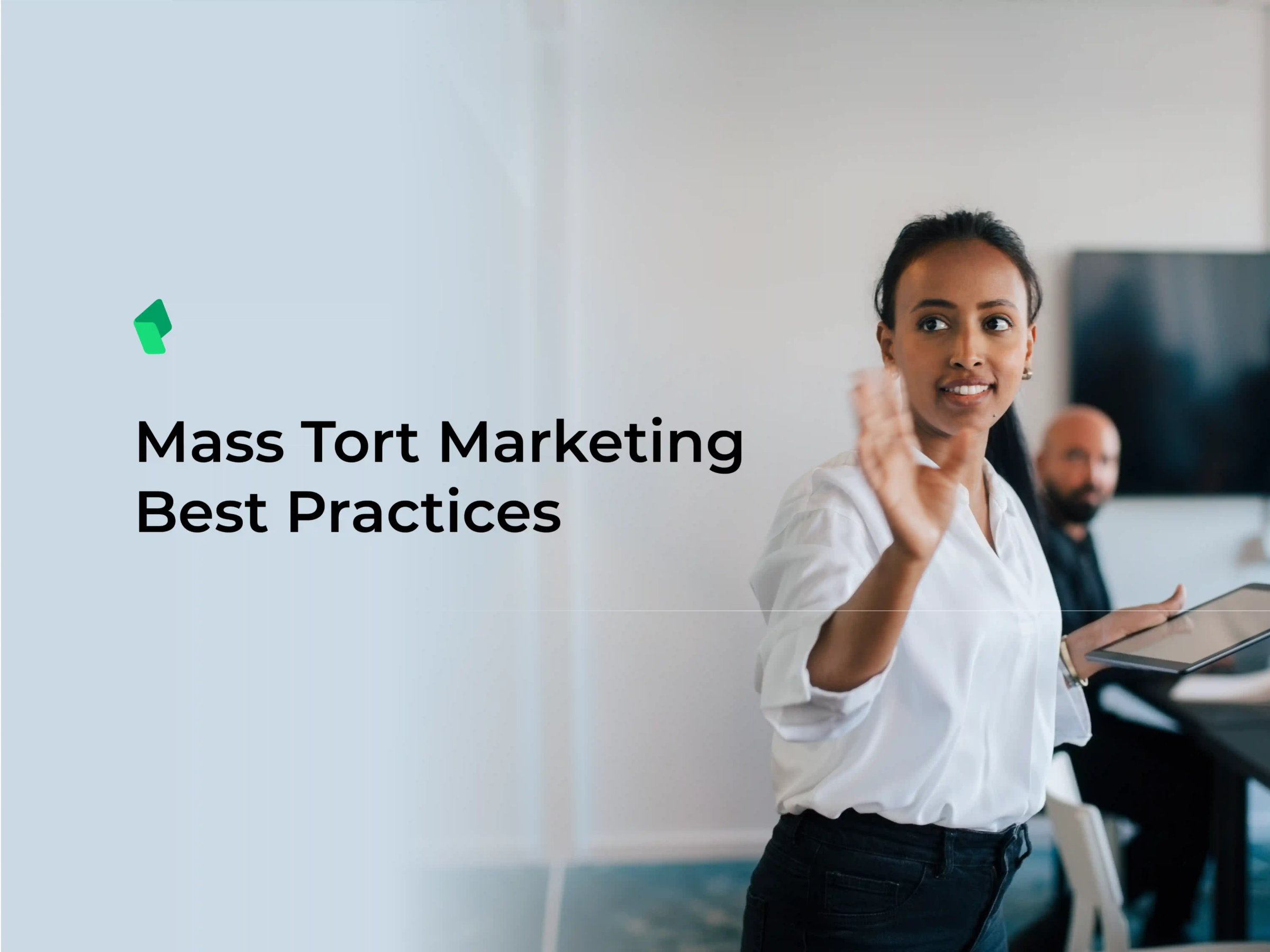 Mass Tort Marketing Best Practices