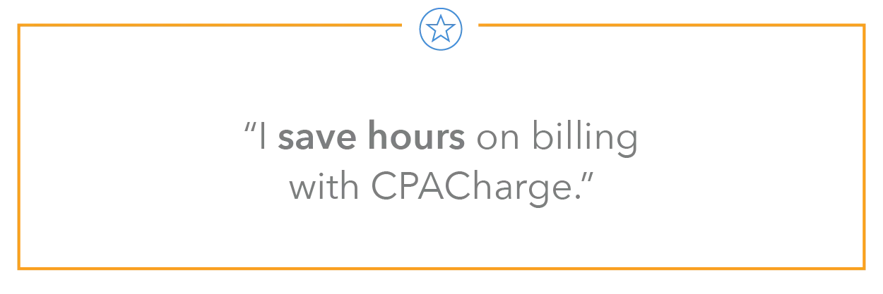 "I save hours on billing with CPACharge."