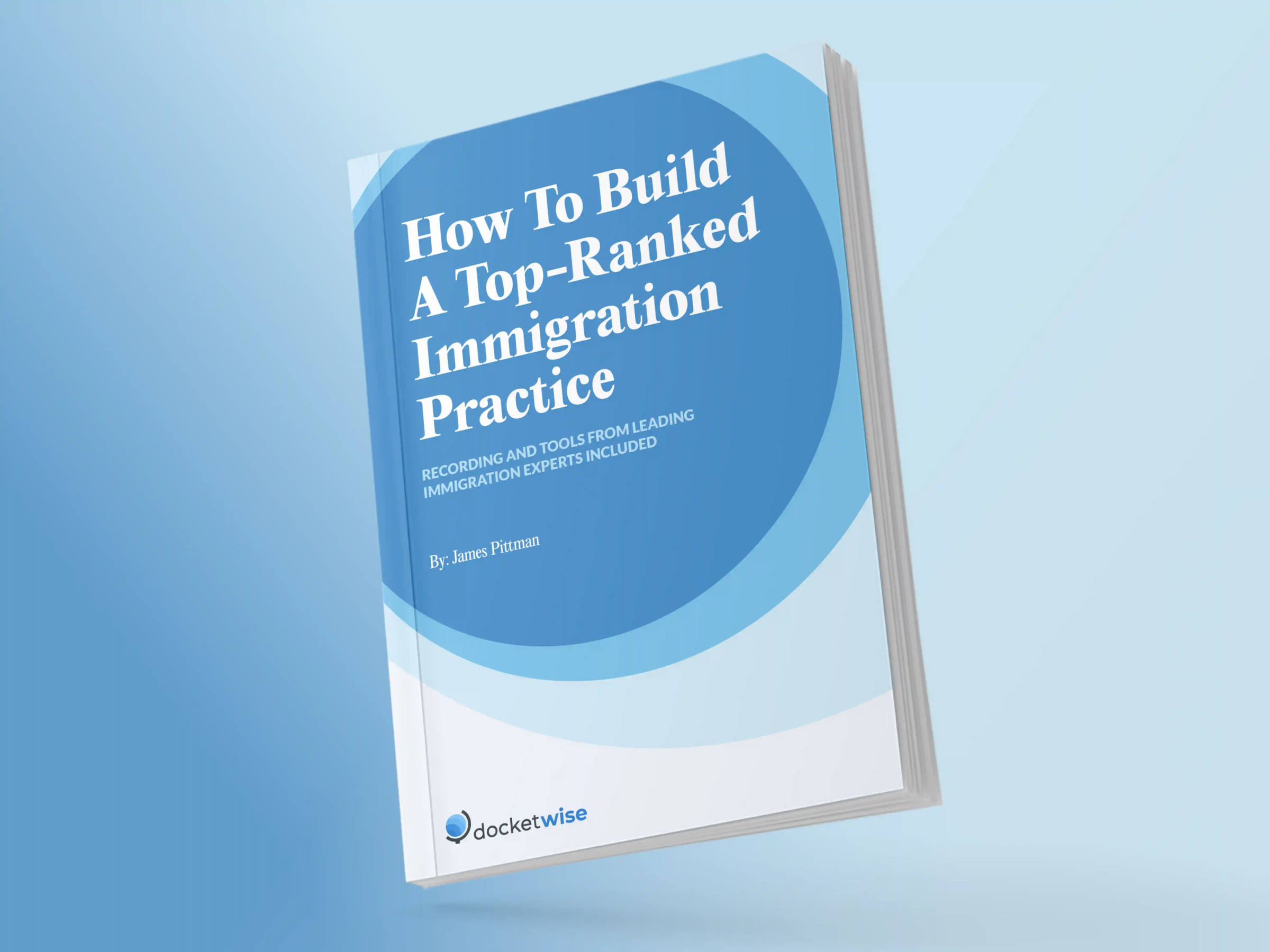 Guide: How to Build a Top Ranked Immigration Practice