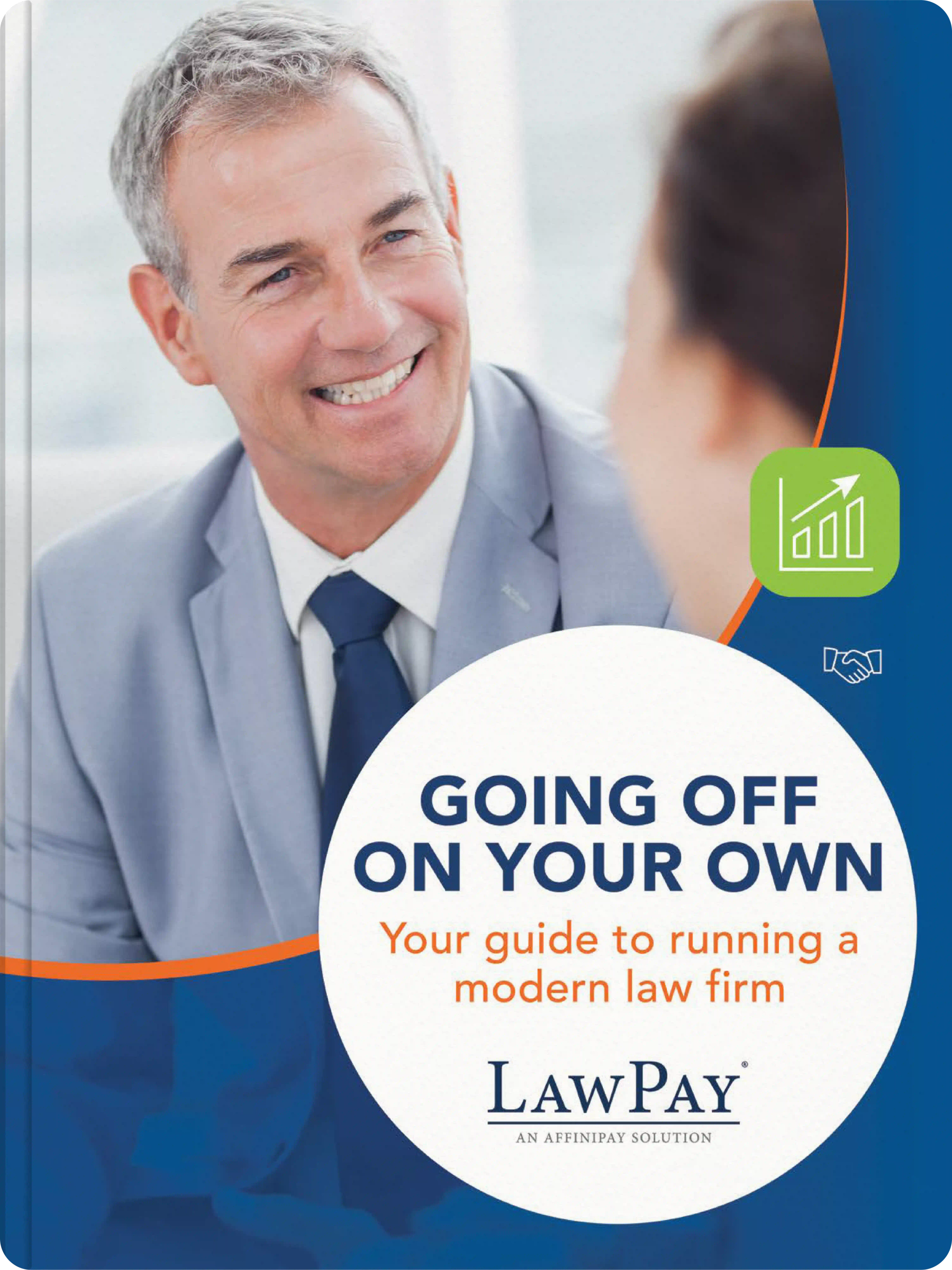 Cover image for LawPay's e-book, "Going Off on Your Own: Your Guide to Running a Modern Firm"