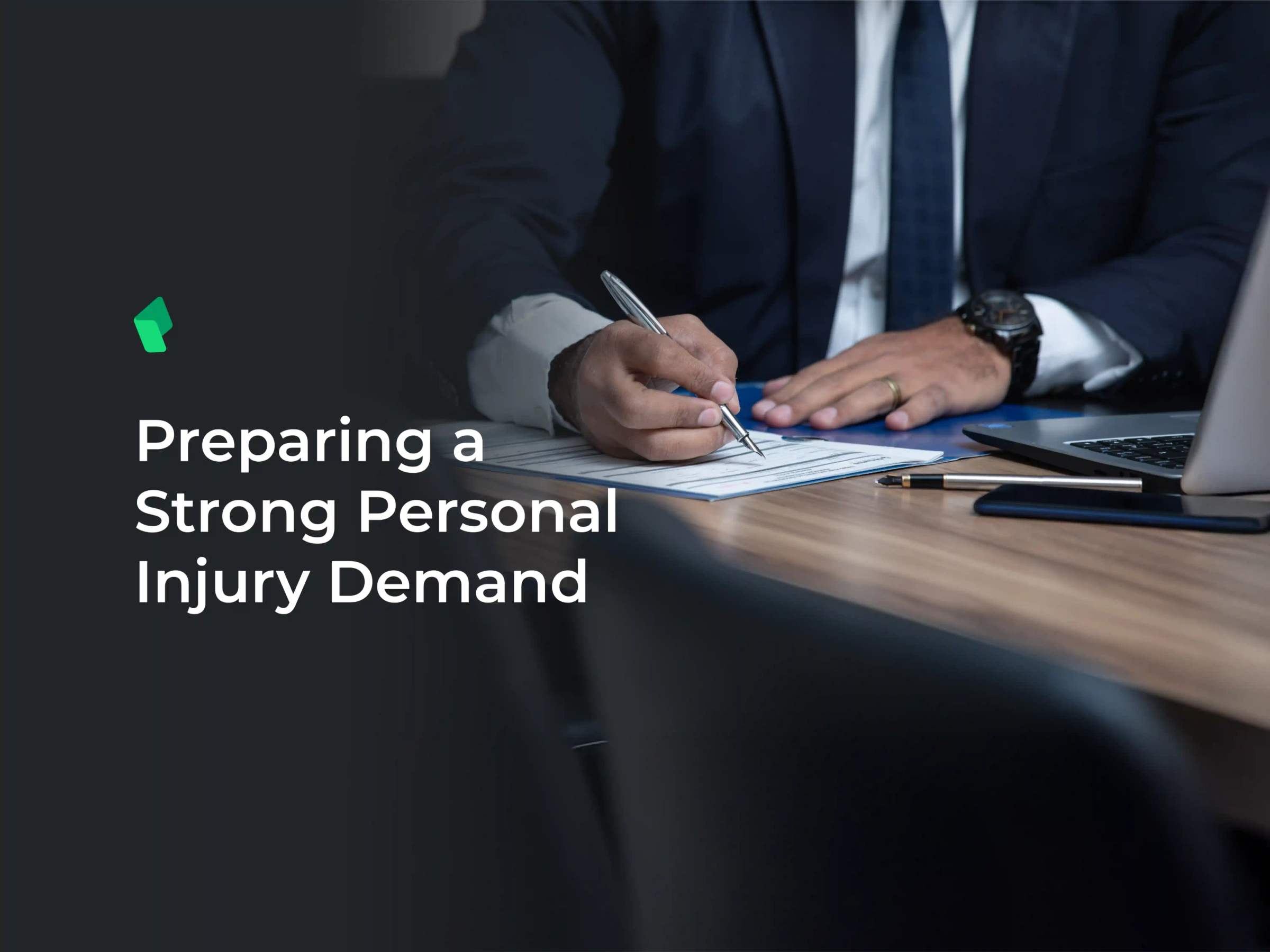 Preparing a Strong Personal Injury Demand