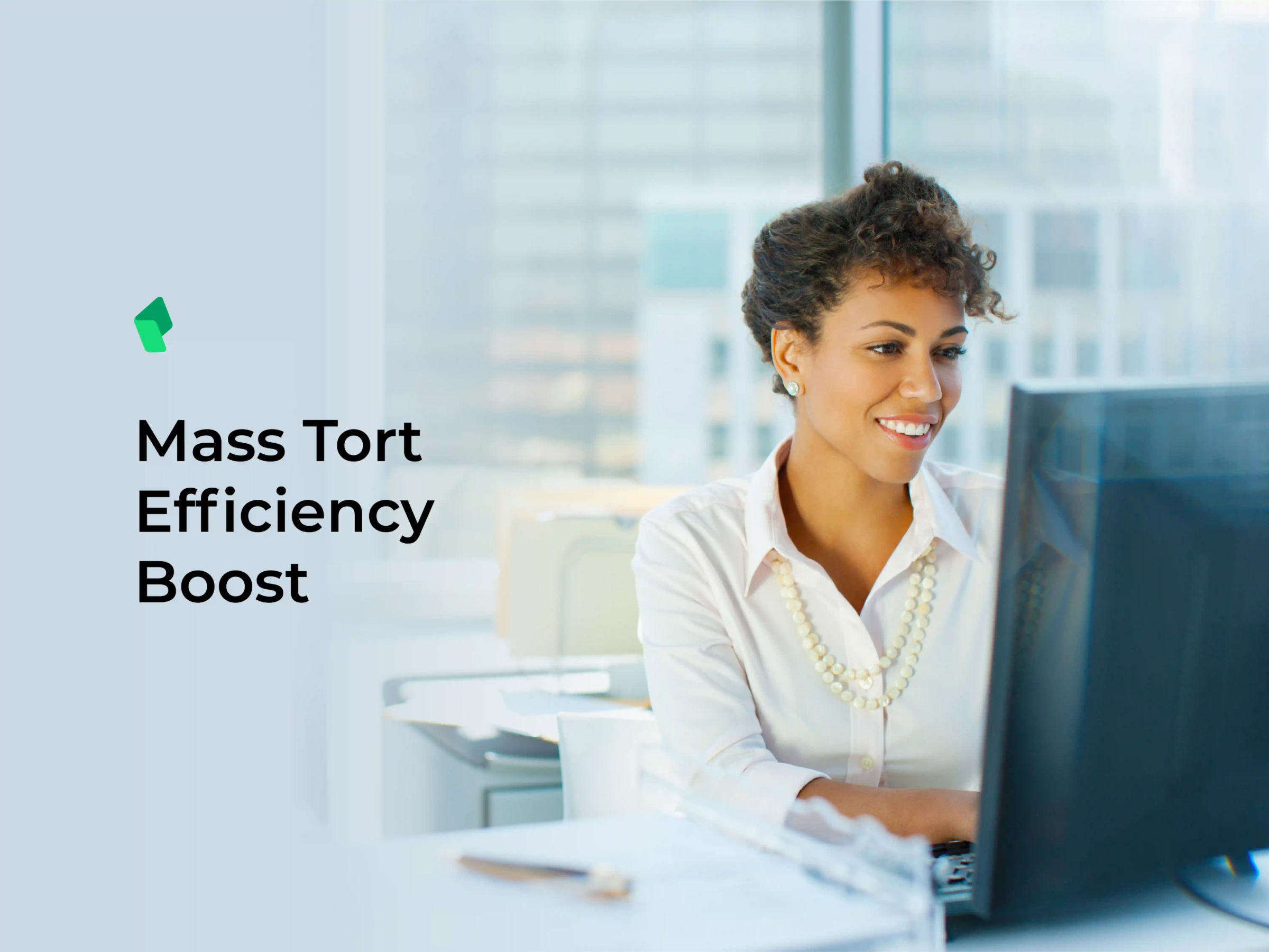 Mass Tort Efficiency Boost