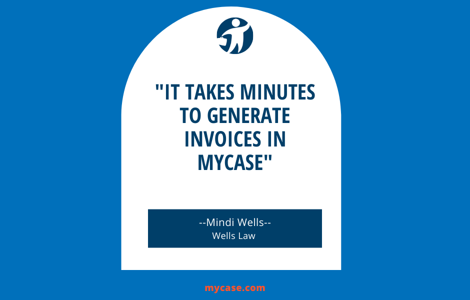 It takes minutes to generate invoices in mycase