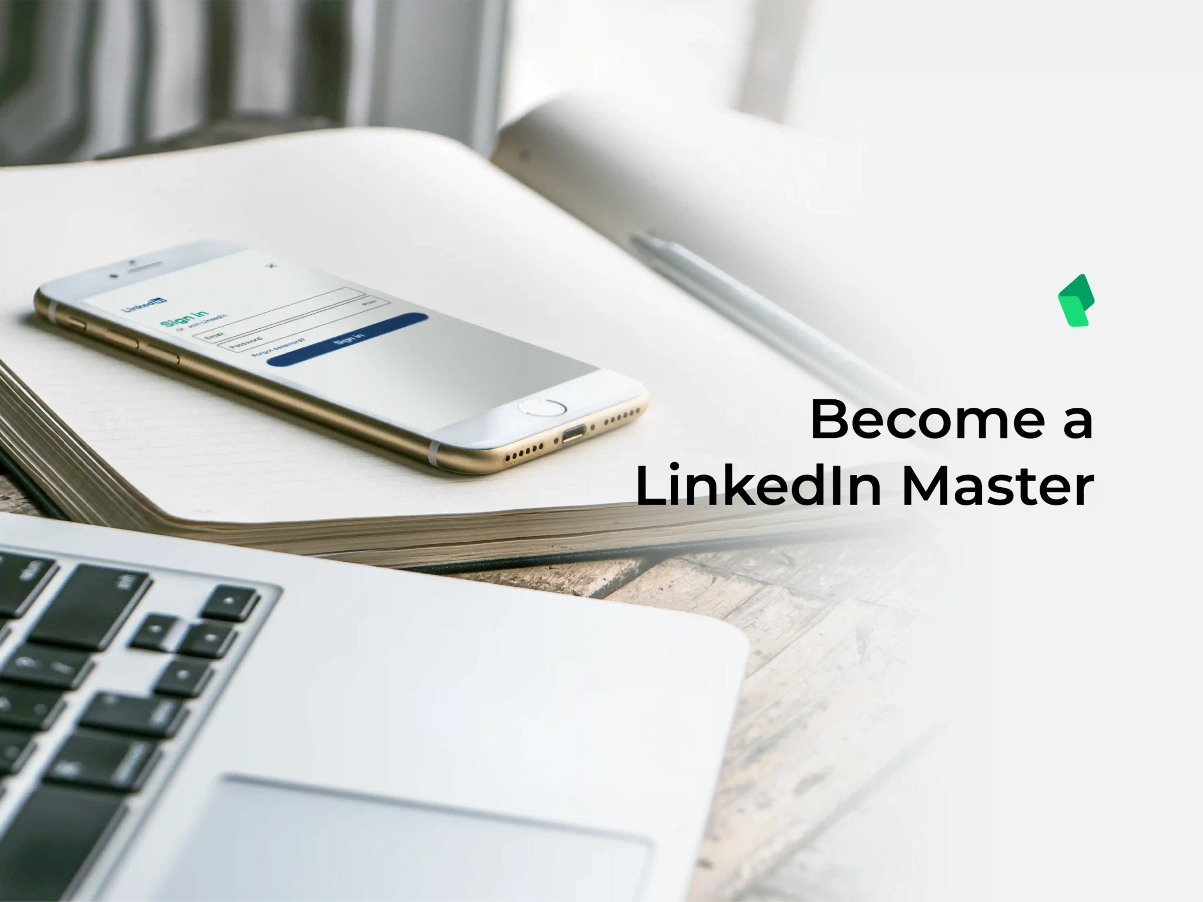 Become A LinkedIn Master