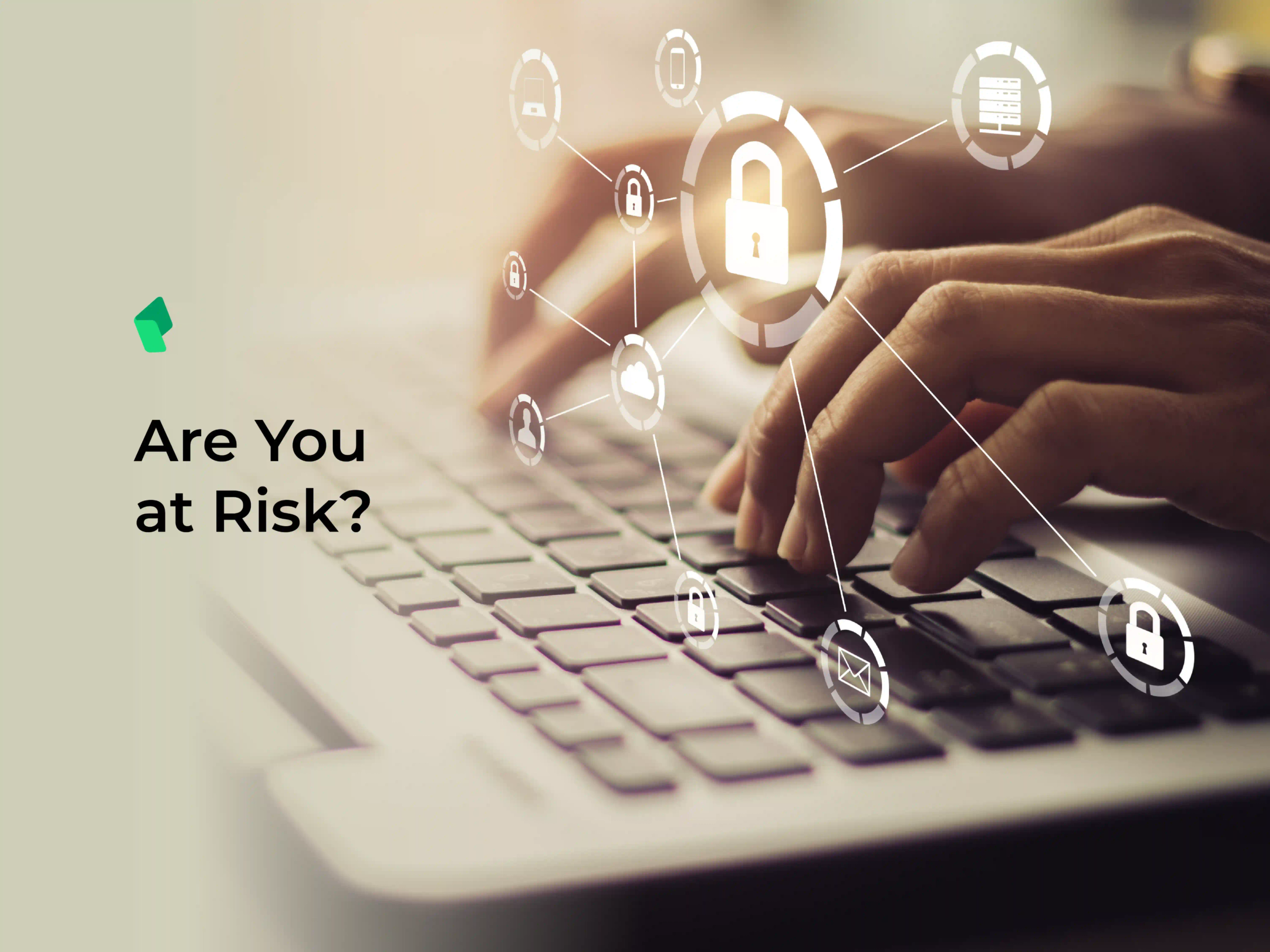 Are You At Risk?