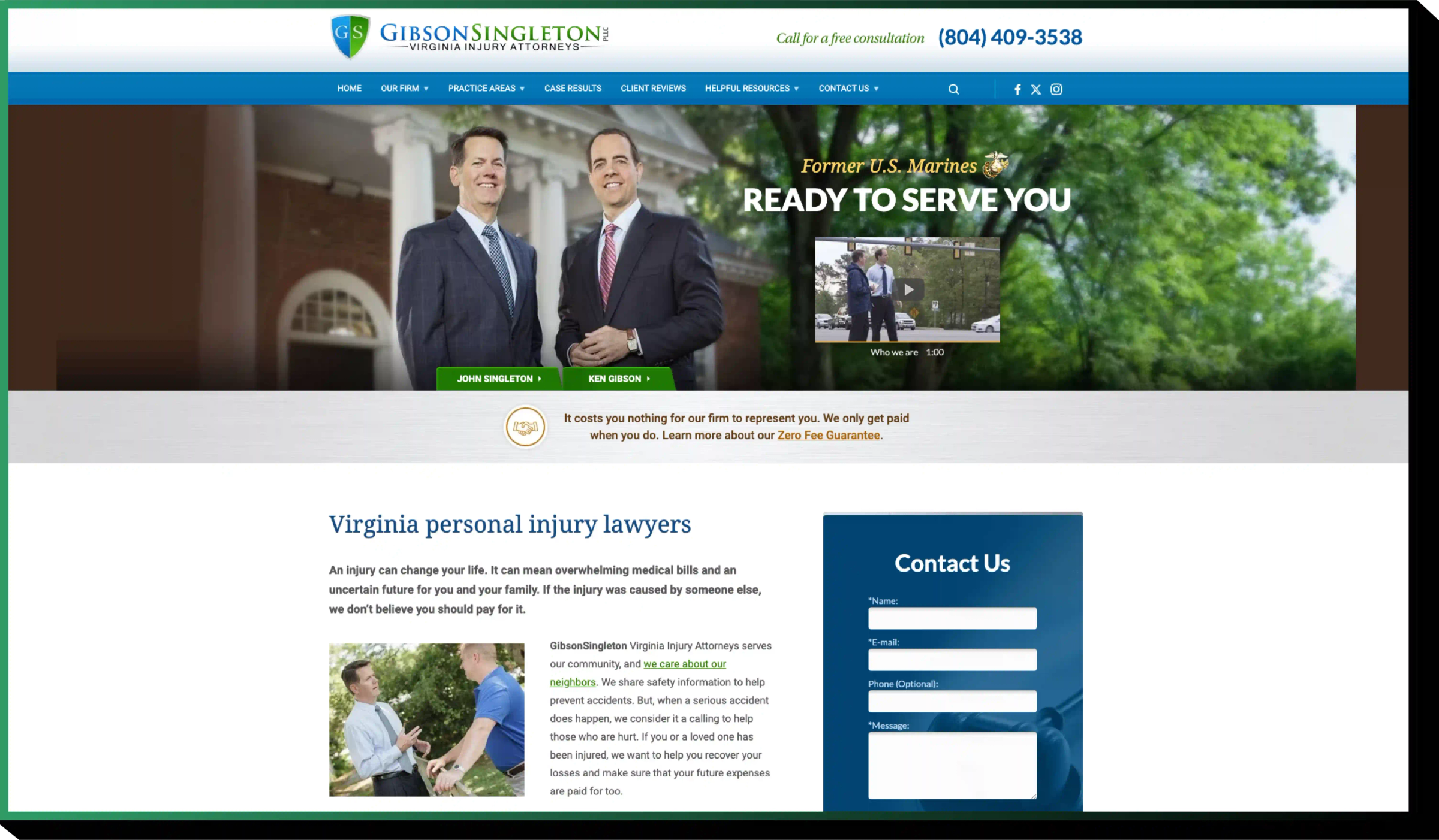 Here’s a good example of a simple yet effective contact form from GibsonSingelton Virginia Injury Attorneys PLLC.