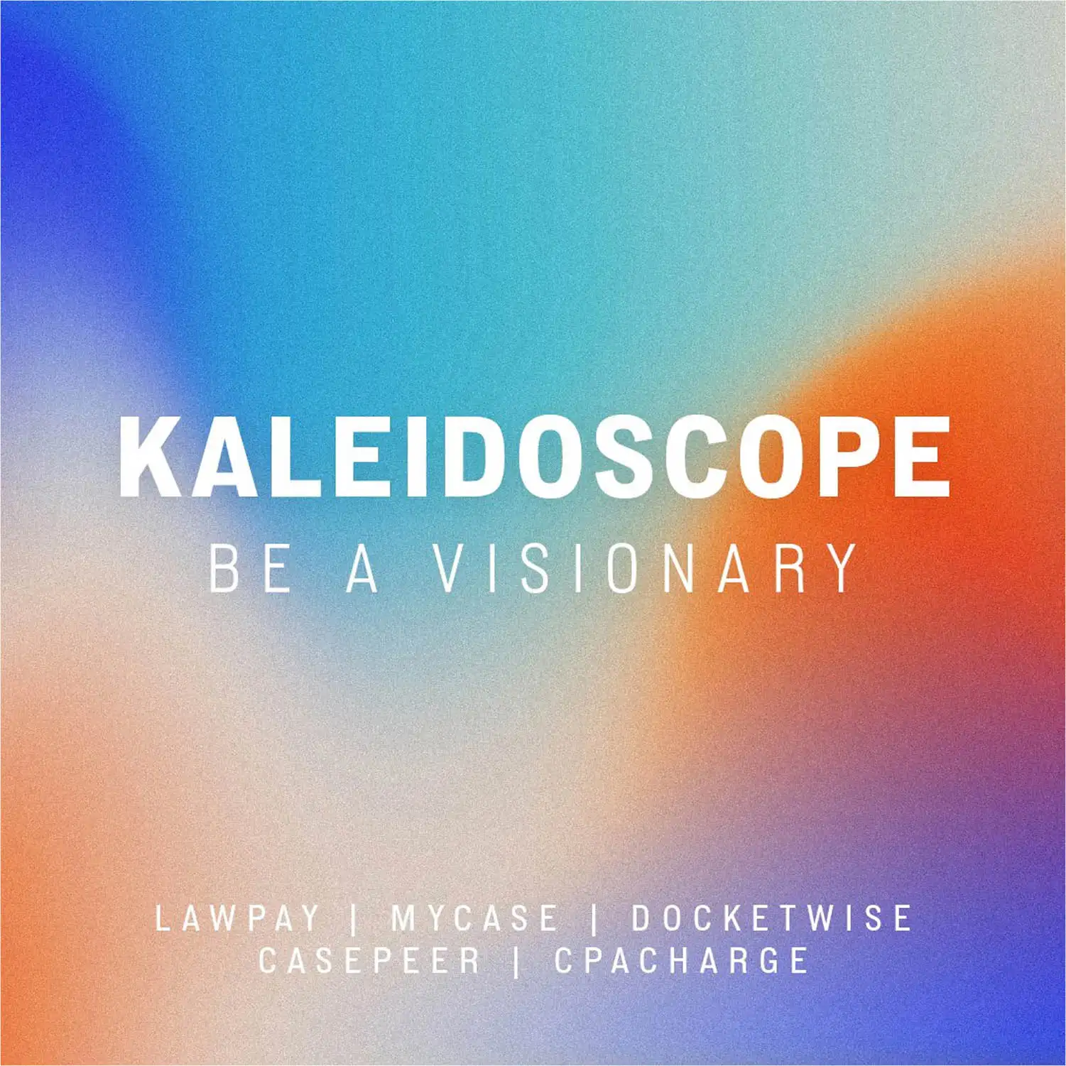 KALEIDOSCOPE 2025 September 2–4, 2025 | The Fairmont | Austin, TX
