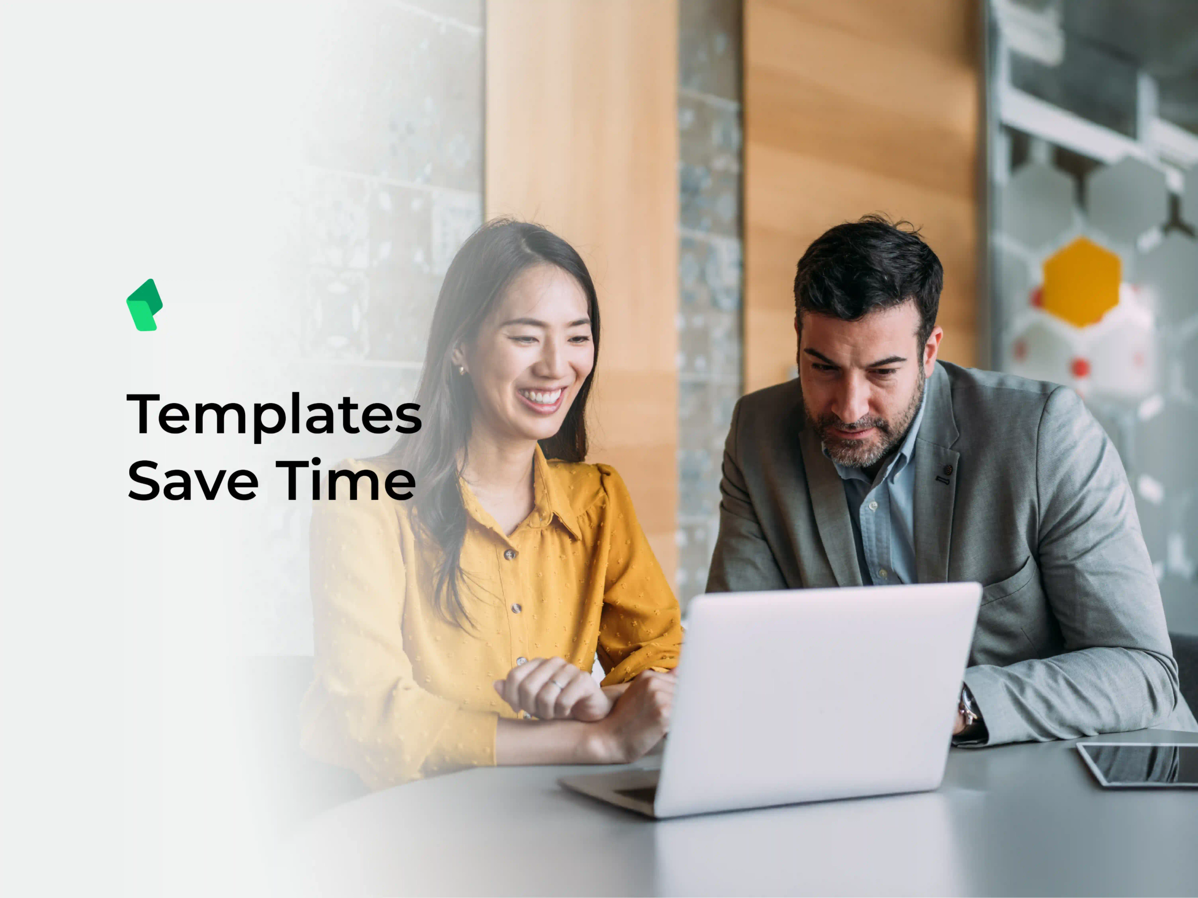 Templates Save Time