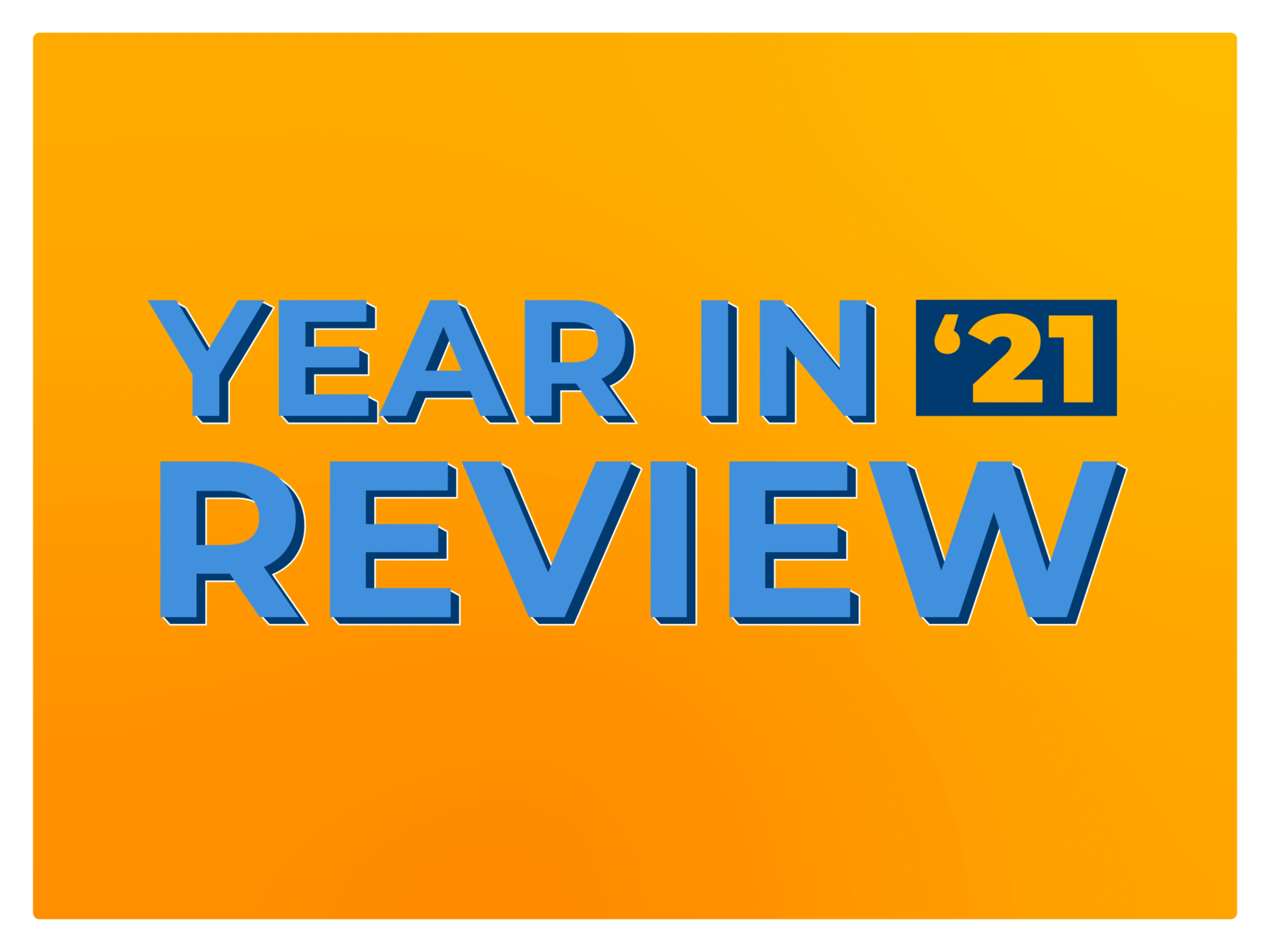 Year in Review '21