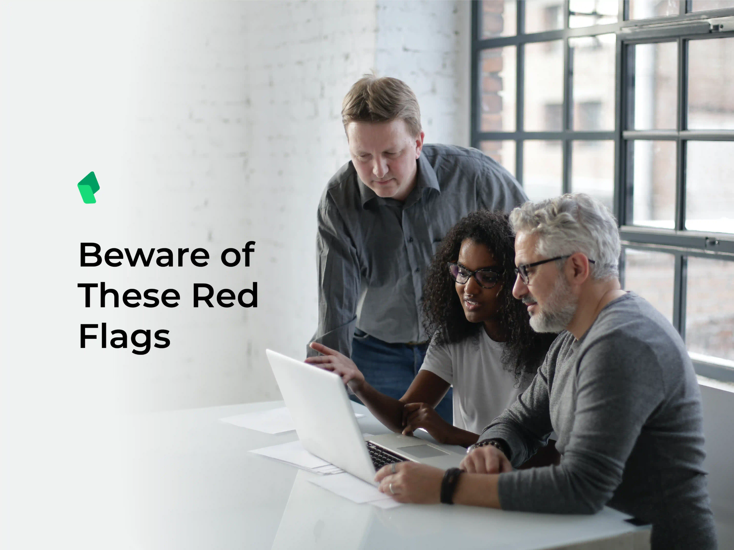 Beware Of These Red Flags