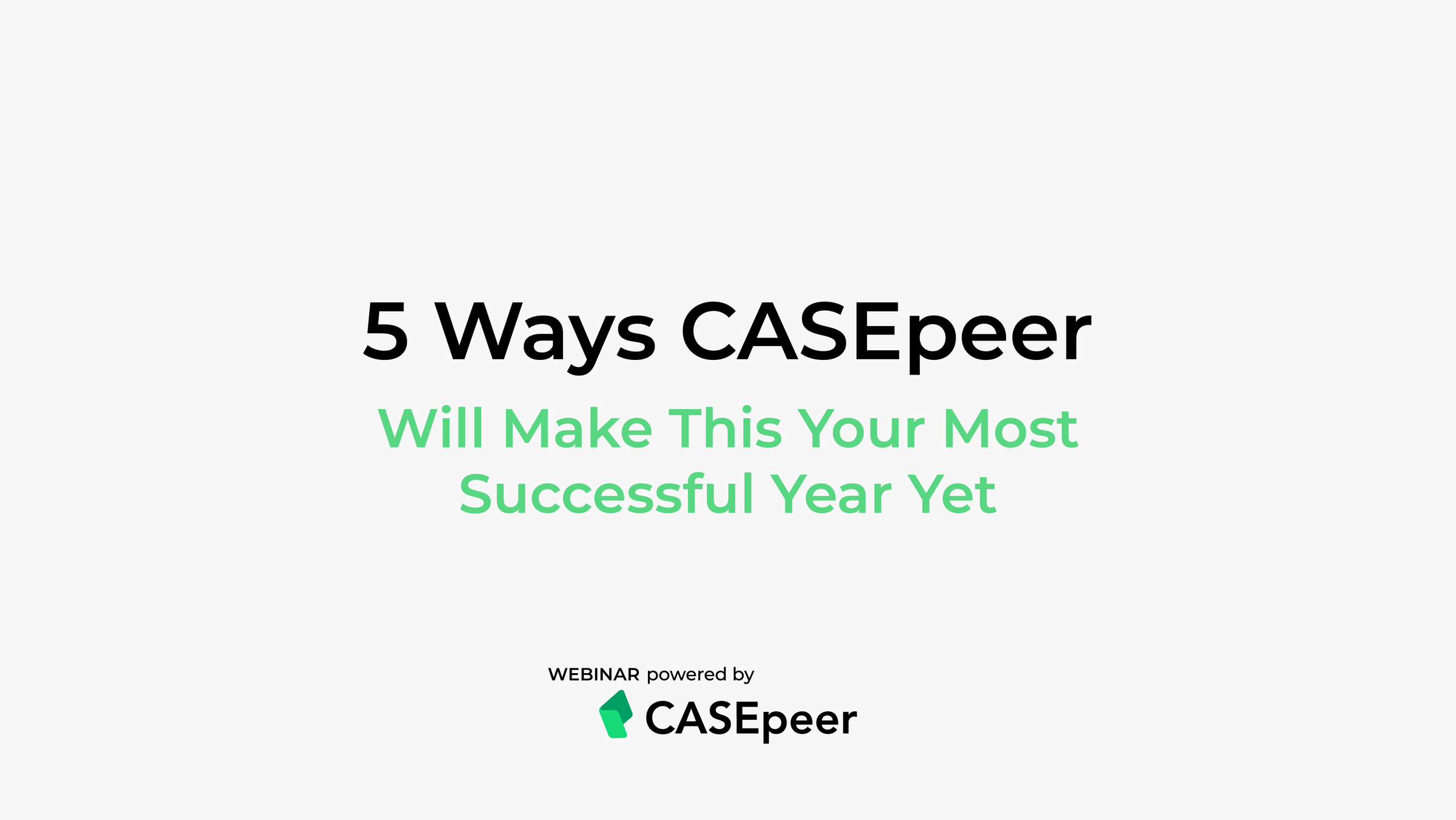 5 Ways CASEpeer Will Make This Your Most Successful Year Yet | CASEpeer ...
