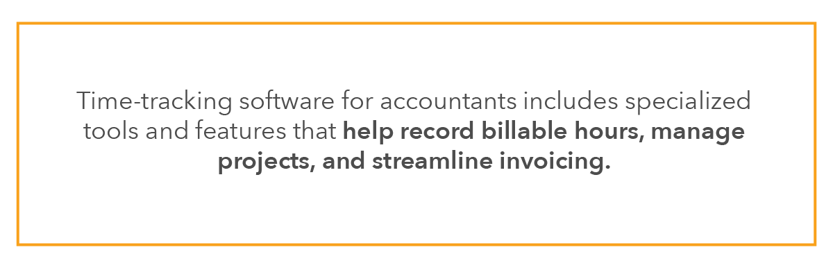 Time-tracking software for accountants includes specialized tools and features that help record billable hours, manage projects, and streamline invoicing.