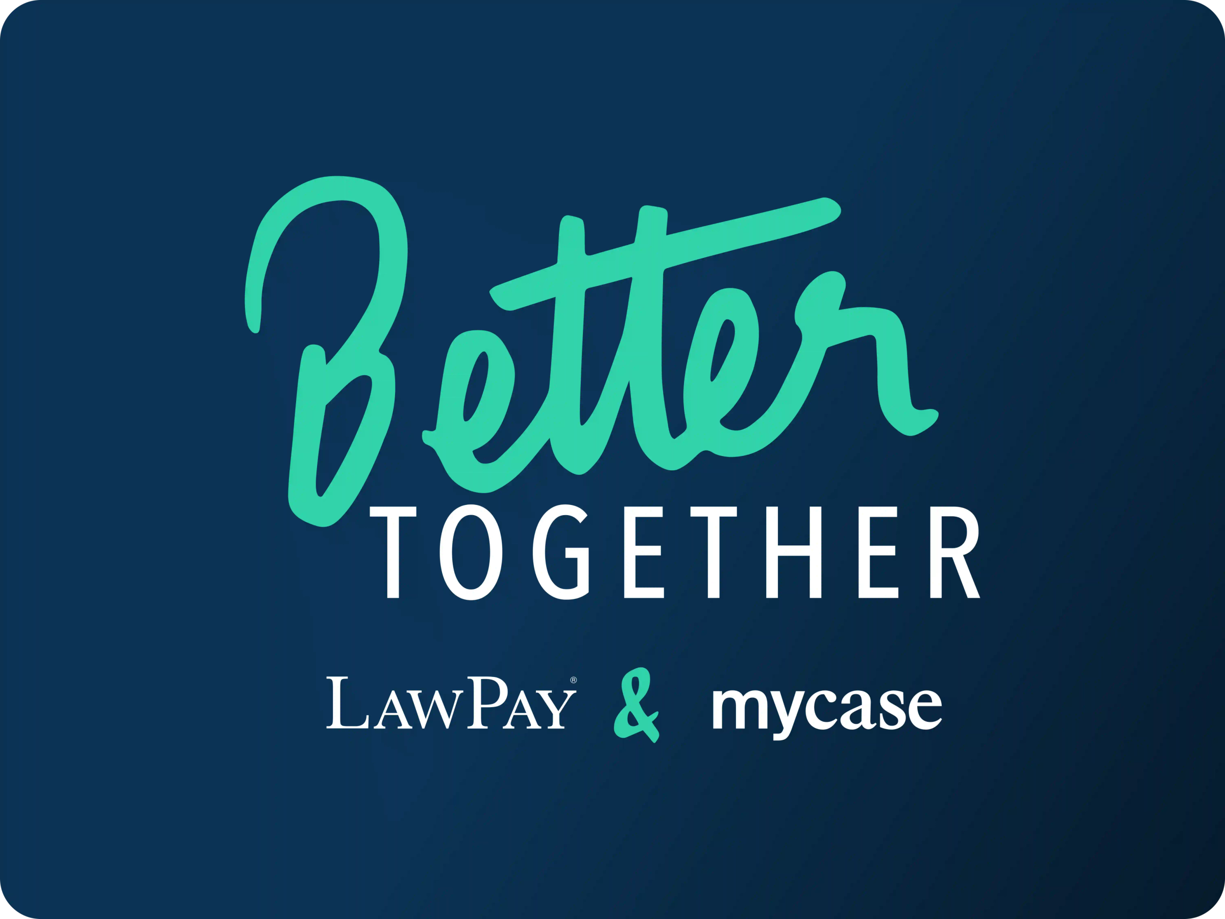 LawPay & MyCase, better together